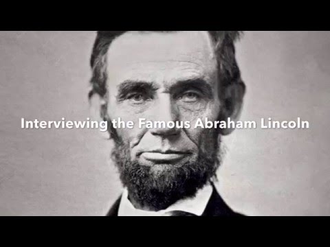 Interview with Abraham Lincoln