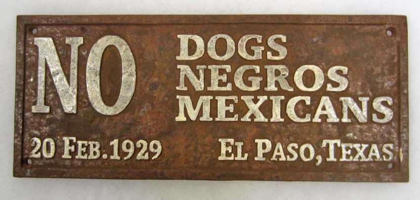 No dogs Negroes Mexican