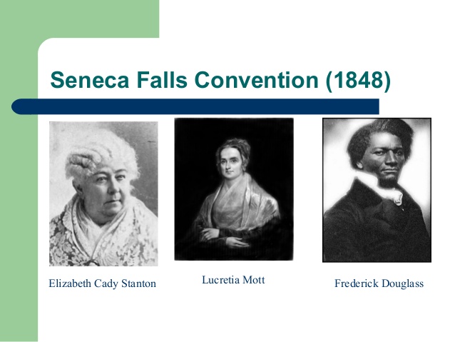 Seneca Falls Convention 1848 Elizabeth Cady Stanton Lucretia Mott Frederick Douglass